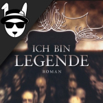 Buchkritik: Ich bin Legende 